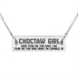 Dont Fear the Choctaw Girl - Horizontal Bar Necklace with Back Engraving