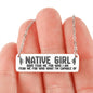 Dont Fear the Native Girl - Horizontal Bar Necklace with Back Engraving