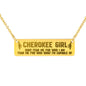 Dont Fear the Cherokee Girl - Horizontal Bar Necklace with Back Engraving
